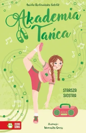 Okazja Akademia Tańca. Starsza siostra - Aniela Cholewińska-Szkolik, Weronika Gross