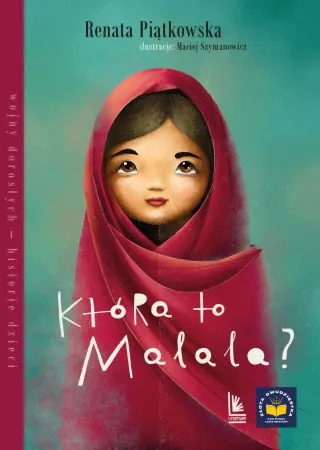 Wysoka jakość Która to Malala? - Renata Piątkowska, Maciej Szymanowicz