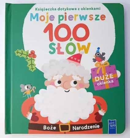 Książeczka dotykowa.. Moje pierwsze 100 słów - praca zbiorowa Szybka dostawa