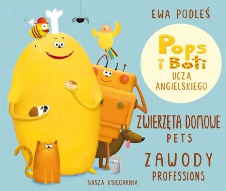 Wysoka jakość Zwierzęta domowe i zawody. Pops i Boti uczą... - Ewa Podleś