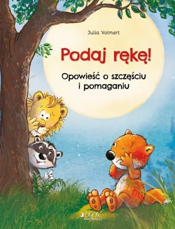 Podaj rękę! Opowieść o szczęściu i pomaganiu - Julia Volmert Tylko dziś