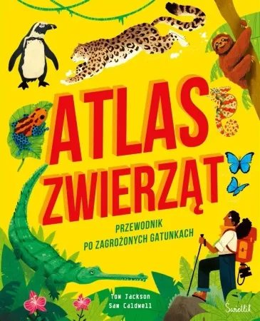 Wyprzedaż Atlas zwierząt Przewodnik po zagrożonych gatunkach - Tom Jackson