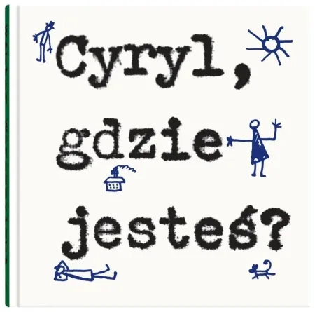 Łatwy zwrot Cyryl, gdzie jesteś? - Wiktor Woroszylski, Bohdan Butenko