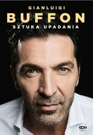 Dodaj do koszyka Gianluigi Buffon. Sztuka upadania - Gianluigi Buffon