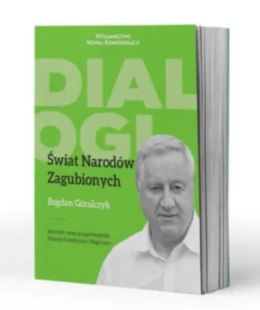 Świat Narodów Zagubionych - Bogdan Góralczyk, Natalia Kołodyńska-Magdziarz Ostatnia szansa
