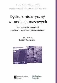 Dyskurs historyczny w mediach masowych - red. Barbara Markowska Łatwy zwrot