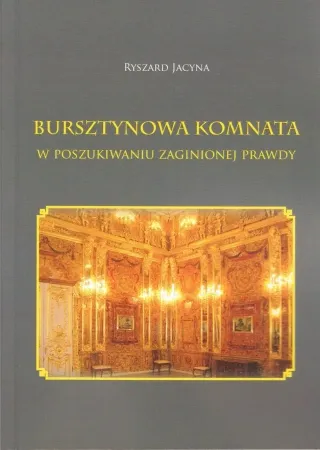 Bursztynowa komnata - Ryszard Jacyna Taniej