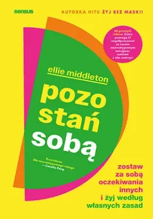 Premium Pozostań sobą. Zostaw za sobą oczekiwania innych.. - Ellie Middleton