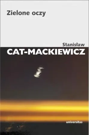 Zielone oczy - Stanisław Stanisław Cat-mackiewicz Cat-mackiewicz Cena promocyjna
