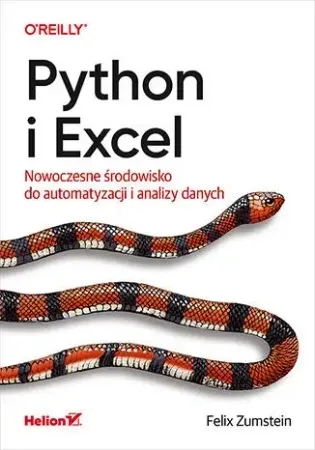 Python i Excel. Nowoczesne środowisko... - Felix Zumstein Nowość
