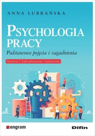 Wysoka jakość Psychologia pracy. Podstawowe pojęcia i zagad. - Anna Lubrańska