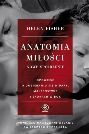 Anatomia miłości - nowe spojrzenie - Helen E. Fisher Do wyczerpania zapasów