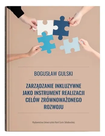 Super okazja Zarządzanie inkluzywne jako instrument.. - Bogusław Gulski
