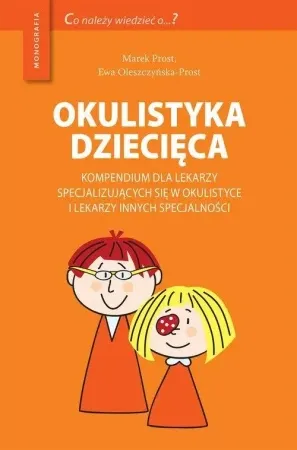 Okulistyka dziecięca kompendium dla lekarzy... - praca zbiorowa Cena promocyjna
