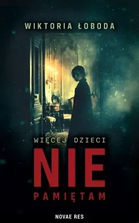 Więcej dzieci nie pamiętam - Wiktoria Łoboda Obniżka ceny