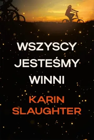 Wszyscy jesteśmy winni - Karin Slaughter Tylko dziś