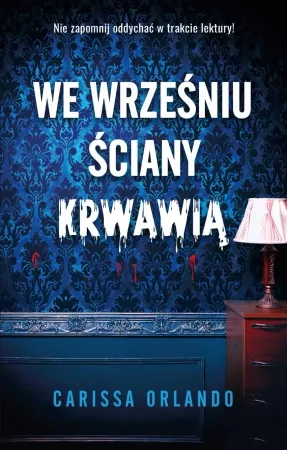 Kup teraz We wrześniu ściany krwawią - Carissa Orlando