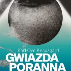 Promocja Gwiazda poranna - Karl Ove Knausgard
