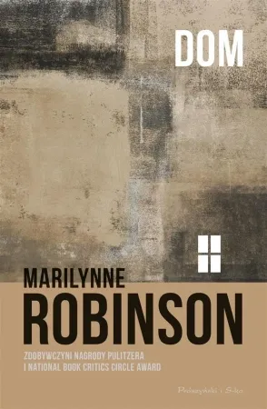 Dom - Marilynne Robinson, Tomasz Wilusz Zamów teraz