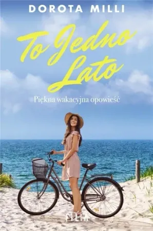 Hit sprzedaży To jedno lato - Dorota Milli