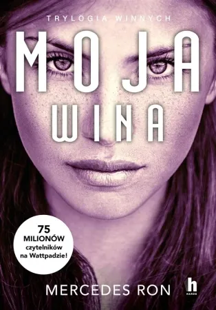 Wyjątkowa oferta Moja wina. Trylogia Winnych - Mercedes Ron, Kinga Pawlak, Gaia Jasieńska
