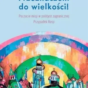 Taniej Przeznaczeni do wielkości! Poczucie misji w... - Alicja Curanovic