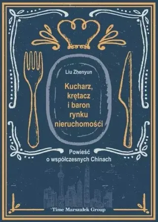 Ostatnia szansa Kucharz, krętacz i baron rynku nieruchomości - Liu Zhenyun