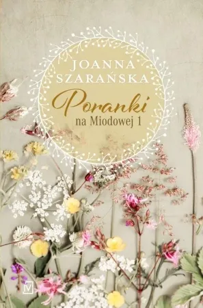 Na Miodowej T.1 Poranki na Miodowej - Joanna Szarańska Oferta