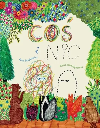 Nowy Coś i Nic - Anna Paszkiewicz