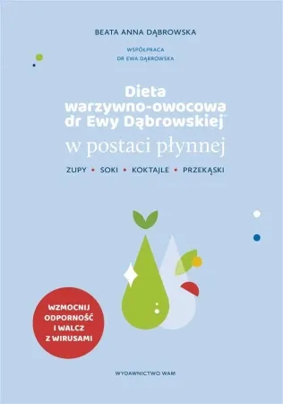Dieta warzywno-owocowa dr Ewy Dąbrowskiej - Beata Anna Dąbrowska Najlepsza cena