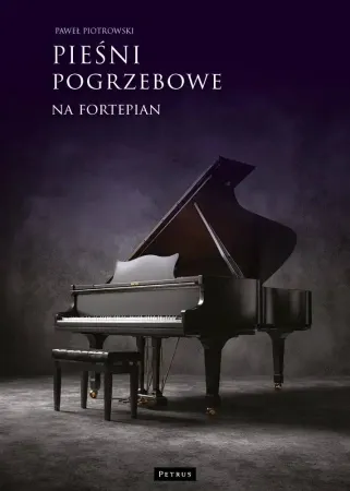 Wyjątkowa oferta Pieśni przygodne na fortepian - Paweł Piotrowski
